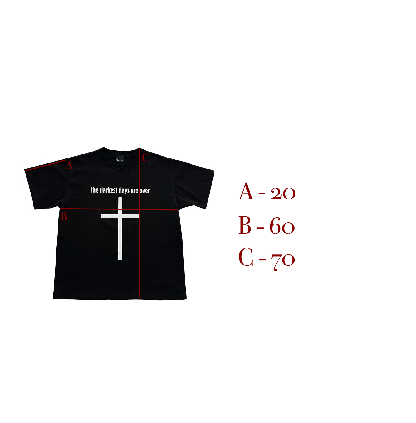 “the darkest days are over” T-shirt